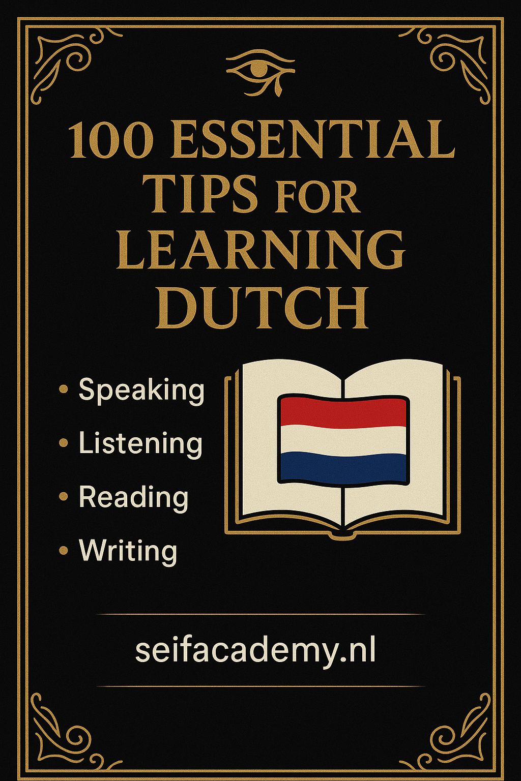 100 Powerful Tips to Learn Dutch Fast